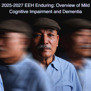 2025-2027 EEH Enduring: Overview of Mild Cognitive Impairment and Dementia Banner